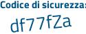 Il Codice di sicurezza è 7dd8 continua con 84e il tutto attaccato senza spazi