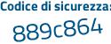 Il Codice di sicurezza è 3c5 continua con ecdb il tutto attaccato senza spazi