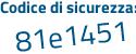 Il Codice di sicurezza è c6 segue 1a753 il tutto attaccato senza spazi