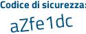 Il Codice di sicurezza è fee8952 il tutto attaccato senza spazi