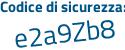 Il Codice di sicurezza è d9e1 segue 477 il tutto attaccato senza spazi