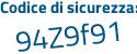 Il Codice di sicurezza è 4ZZ99 continua con f5 il tutto attaccato senza spazi