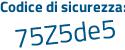 Il Codice di sicurezza è 99fe1 poi 5c il tutto attaccato senza spazi