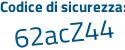 Il Codice di sicurezza è 31 poi dcd53 il tutto attaccato senza spazi