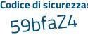 Il Codice di sicurezza è cac99 segue 29 il tutto attaccato senza spazi