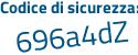 Il Codice di sicurezza è 61a continua con eZ9c il tutto attaccato senza spazi