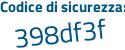 Il Codice di sicurezza è fdbbb9f il tutto attaccato senza spazi