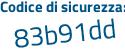 Il Codice di sicurezza è ba5eab1 il tutto attaccato senza spazi