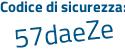 Il Codice di sicurezza è 38b continua con 956d il tutto attaccato senza spazi