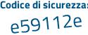 Il Codice di sicurezza è f449f54 il tutto attaccato senza spazi