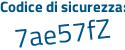 Il Codice di sicurezza è e poi 941fZ5 il tutto attaccato senza spazi