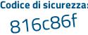 Il Codice di sicurezza è 58 continua con 745ad il tutto attaccato senza spazi