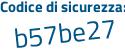 Il Codice di sicurezza è acZeb27 il tutto attaccato senza spazi