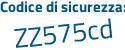 Il Codice di sicurezza è d9fd poi 5ac il tutto attaccato senza spazi