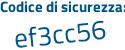 Il Codice di sicurezza è 89 segue 6Z4e1 il tutto attaccato senza spazi