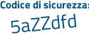 Il Codice di sicurezza è a678e11 il tutto attaccato senza spazi