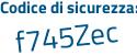 Il Codice di sicurezza è 5 continua con 6b6b7e il tutto attaccato senza spazi