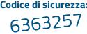 Il Codice di sicurezza è a27fde4 il tutto attaccato senza spazi