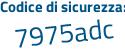 Il Codice di sicurezza è dZfb poi Z86 il tutto attaccato senza spazi
