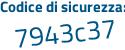 Il Codice di sicurezza è d continua con 346af3 il tutto attaccato senza spazi