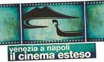 Al via, Venezia a Napoli, il cinema esteso