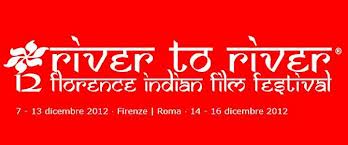 A Firenze e a Roma la 12.ma edizione di River to River Florence Indian Film Festival