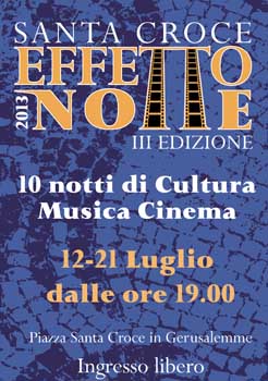 Santa Croce Effetto Notte, da venerdì 12 film, concerti e musei a ingresso gratuito