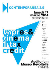 Investire nel Cinema conviene, Contemporanea 2.0, primo convegno sul Tax Credit in Friuli Venezia Giulia