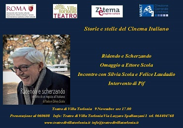 Teatro di Villa Torlonia Mercoledì 9 novembre ore 17.00: Omaggio a Ettore Scola