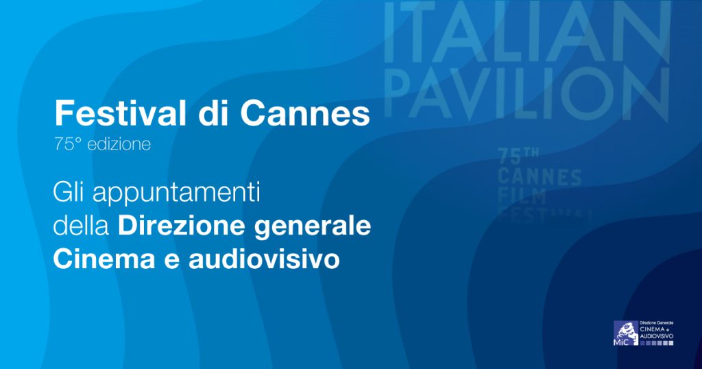 Cannes 2022: gli appuntamenti della DGCA