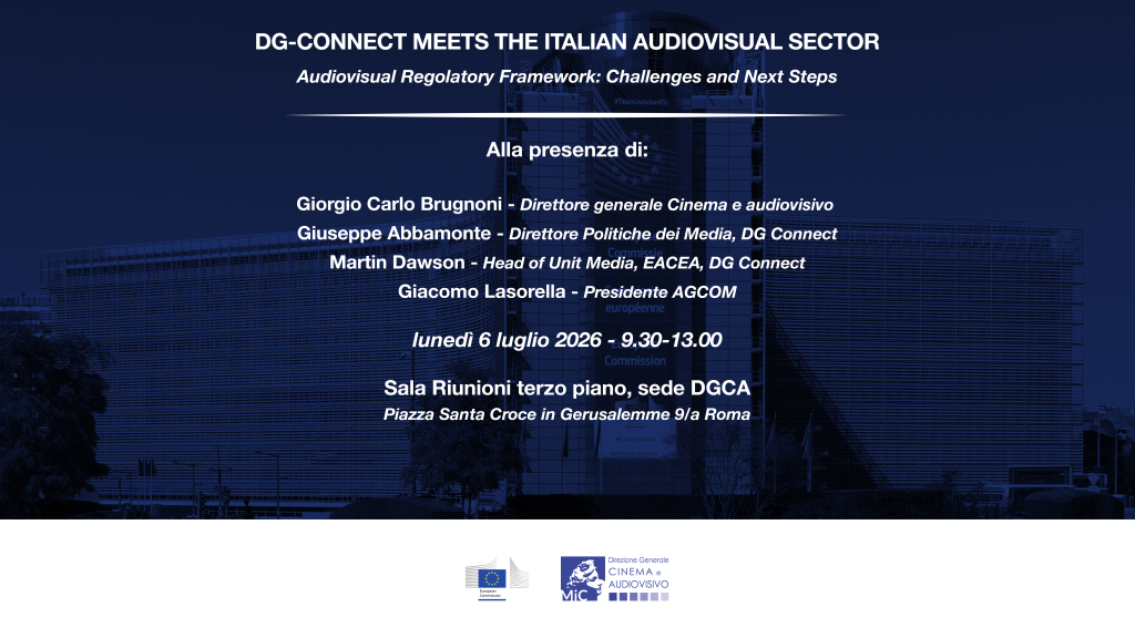 Tavola rotonda “Dg-Connect meets the Italian audiovisual sector” – 6 luglio 2026